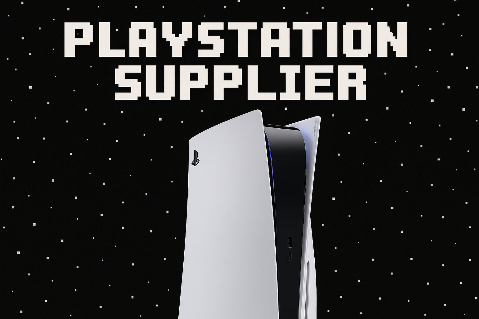 add a playstation 5 with a black background and stars and the font minecraft text and it stating " Playstation Supplier"